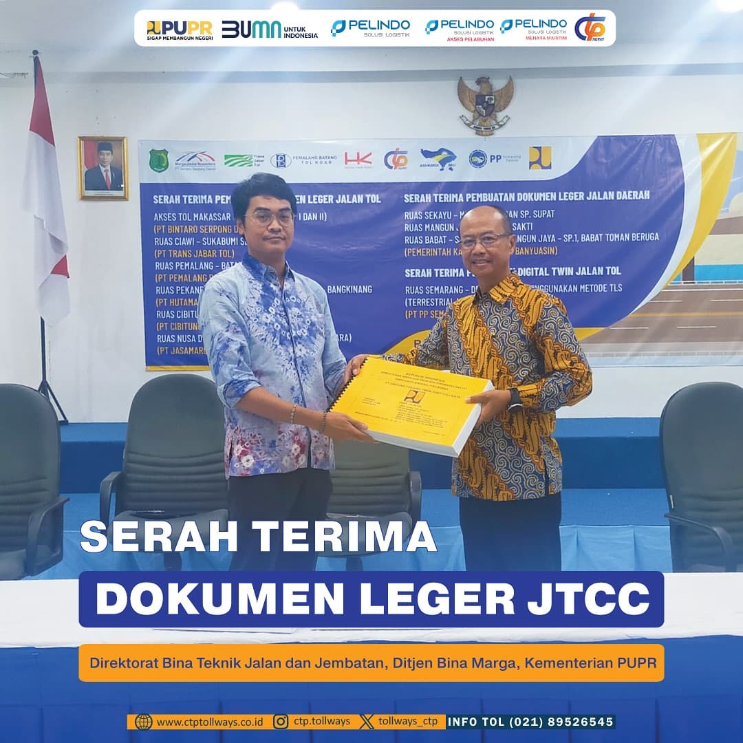 PT CTP Tollways Serahkan Dokumen Leger JTCC kepada Ditjen Bina Marga