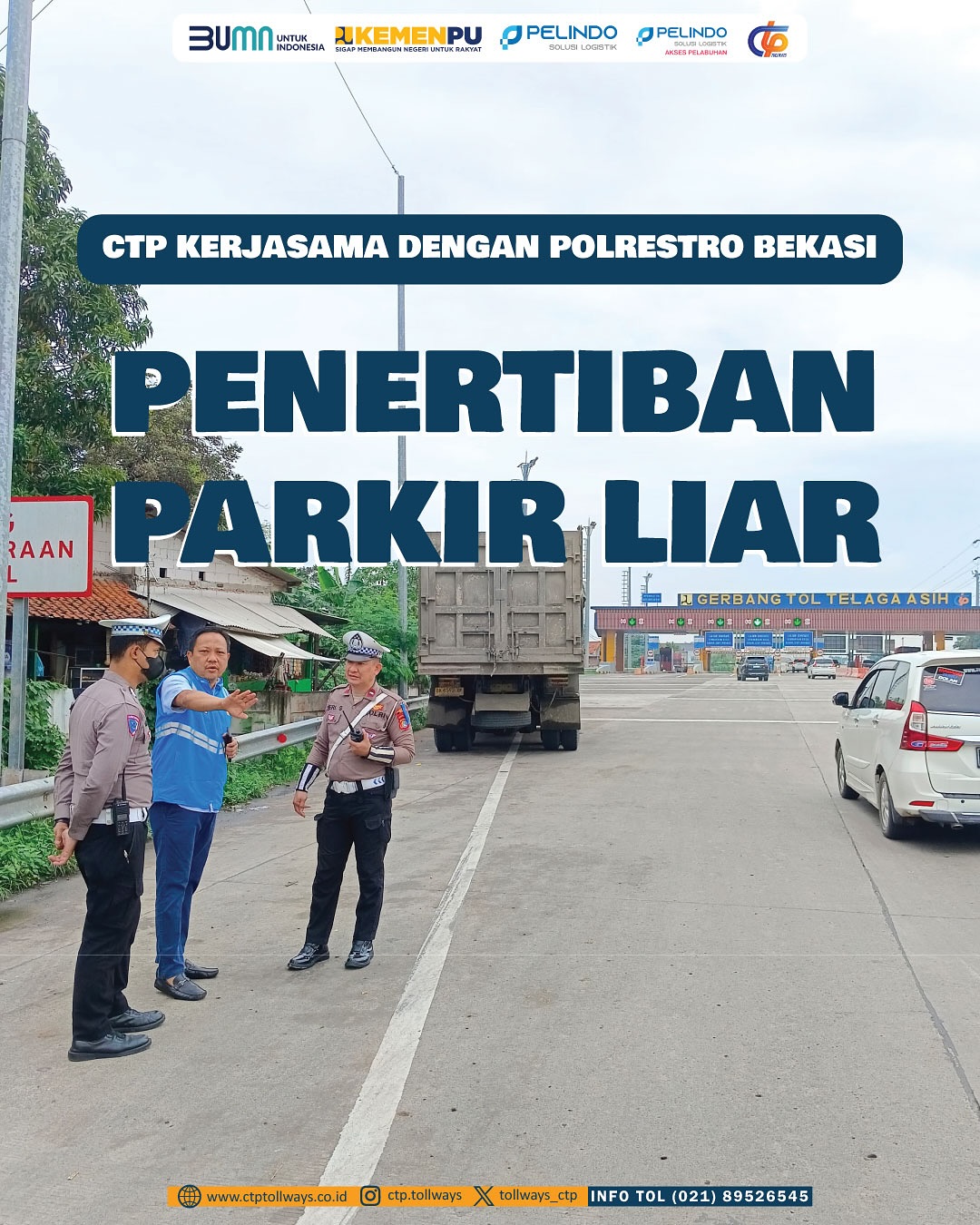 PT CTP Tollways Dan Polrestro Kabupaten Bekasi Tertibkan Parkir Liar