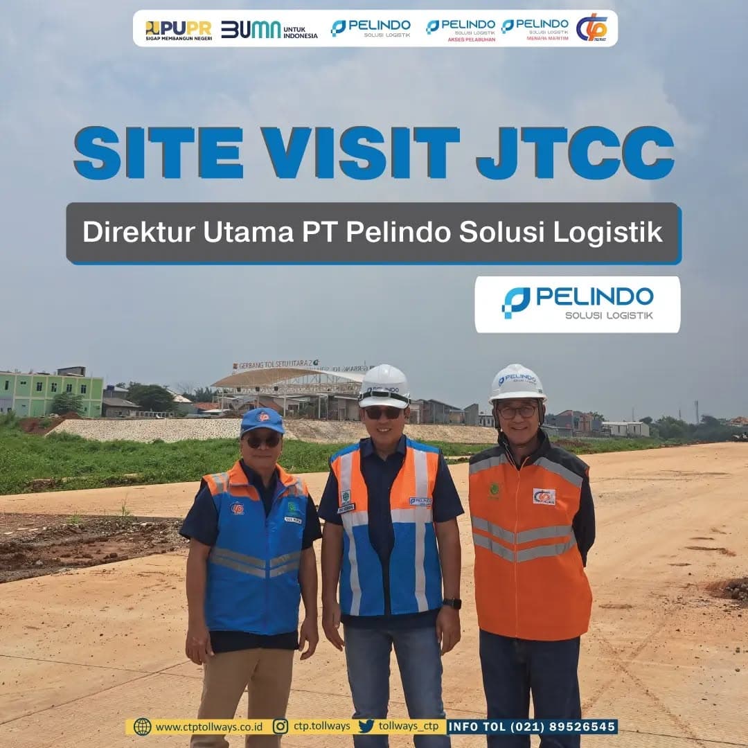 Site Visit Direktur Utama PT SPSL Ke Proyek JTCC